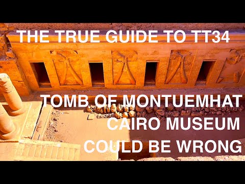 True guide to TT34 Tomb of Montuemhat Best yet unopened noble tomb Luxor Cairo Museum could be Wrong