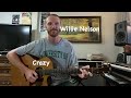 Willie Nelson - Crazy Guitar Lesson - Intro, Verse, and Chorus