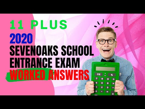 11 Plus (Eleven Plus) Past paper - 2020 Sevenoaks School Maths past paper with worked solution