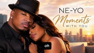 Ne-Yo – Moments with You (Official Lyrics Video) | Romantic R&amp;B Love Song