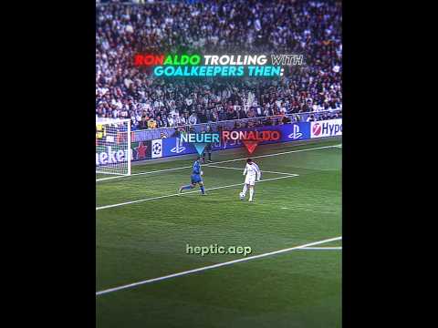 Ronaldo Trolling Goalkeepers Now Vs Then 😮‍💨