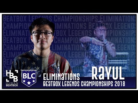 Elimination | Rayul | Beatbox Legends Championships 2018