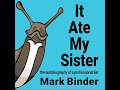 It Ate My Sister Audiobook by Mark Binder