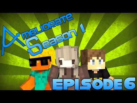 Ameliorate UHC S01 - Episode 6 : Run for your life