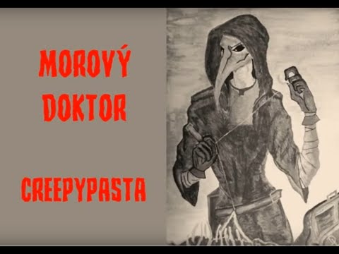 MOROVÝ DOKTOR - SCP 049 - CREEPYPASTA - DAVID LAŇKA