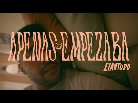 ElArturo - Apenas Empezaba