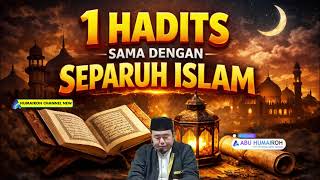 Download lagu 1 HADITH IS EQUAL TO HALF OF ISLAM | USTADZ ABU HUMAIROH mp3