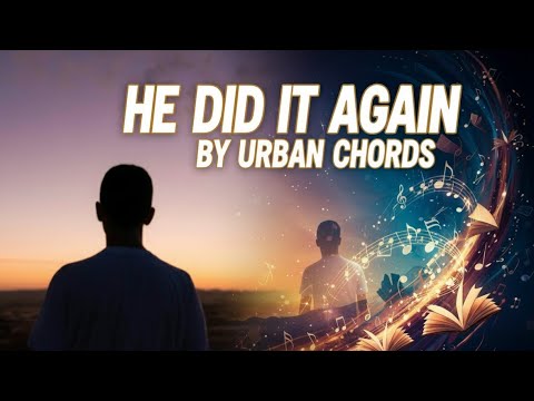 He Did It Again - Urban Chords