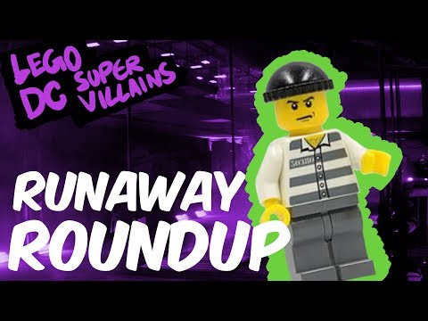 Runaway Roundup Guide - LEGO DC Super Villains
