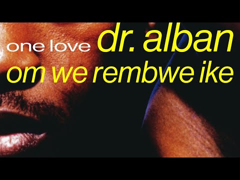 Om We Rembwe Ike - Dr Alban