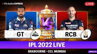 Perfect Finish Live: GT Vs RCB, Match 43, Mumbai | IPL LIVE 2022 | Royal Challengers Bangalore Vs GT