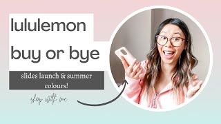 BUY OR BYE | Let’s Chat Lululemon New Arrivals | NEW RESTFEEL SLIDES & Summer colors!| Shop with Me