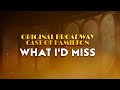 Original Broadway Cast Of Hamilton What I D Miss From Hamilton Broadway Musical Lyrics