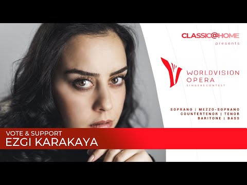 Ezgi Karakaya - Mezzo-soprano - Turkey - Semi-Final - Worldvision Opera 2023