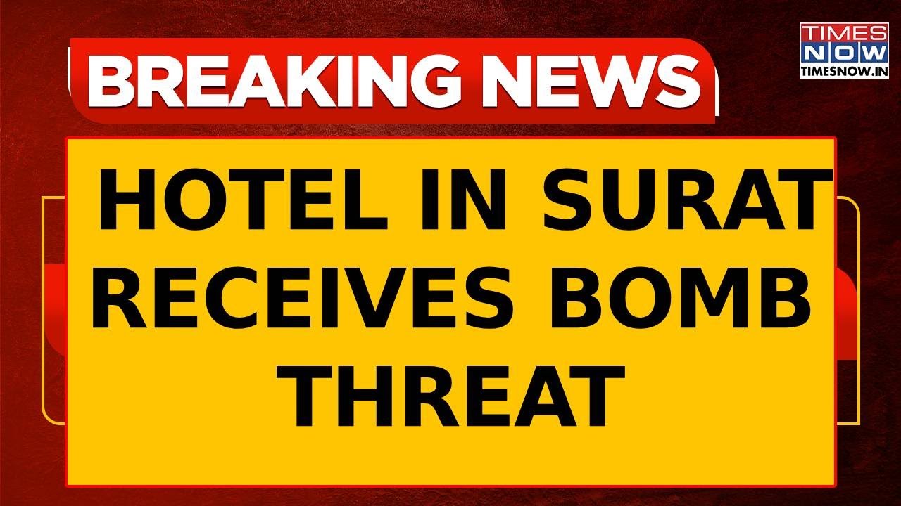 Bomb Threat: Hotels In Surat, Rajkot Receive Bomb Threat Following Lucknow