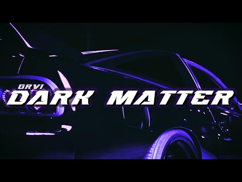 GRVI - DARK MATTER [wave/phonk]