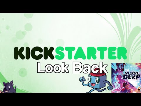 Kickstarter Lookback: In Too Deep and More!
