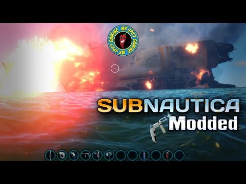 LET’S MOD SUBNAUTICA THIS TIME -  Subnautica Modded Ep1