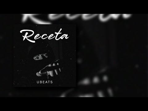 UBEATS - RECETA (Video Lyrics)