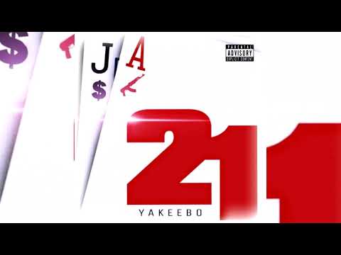 Yakeebo - 21 (p. TrakZilla) [Exclusive]