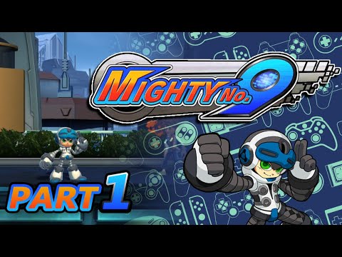 Let's Blind Play Mighty No. 9 - 1 - Systems Ready!