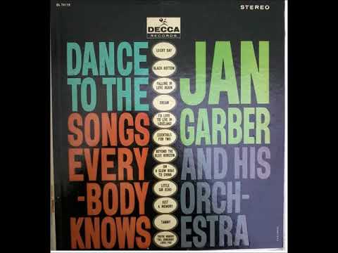 Jan Garber and his Orchestra -Dance to The songs Everybody Knows-(1961) Stereo Full Album