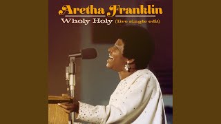 Wholy Holy (Live at New Temple Missionary Baptist Church, Los Angeles, January 13, 1972)...