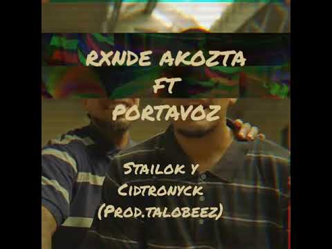 Portavoz, Stailok, Rxnde Akozta, Cidtronyck Vida Musik