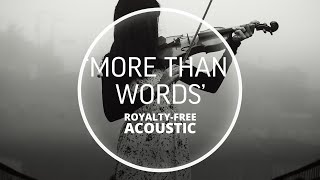 Keith Anderson - More Than Words (Royalty Free Acoustic Music For Videos)