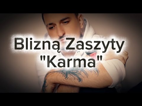 Blizną Zaszyty - Karma