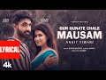 Gun Gunate Chale Mausam Lyrical Video Ankit Tiwari Mannara Chopra Hardik Banga Harsh Samay