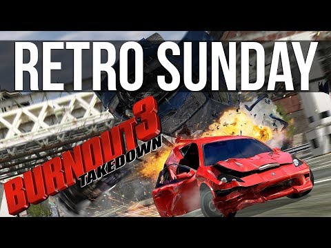 Retro Sunday - Burnout 3: TAKEDOWN