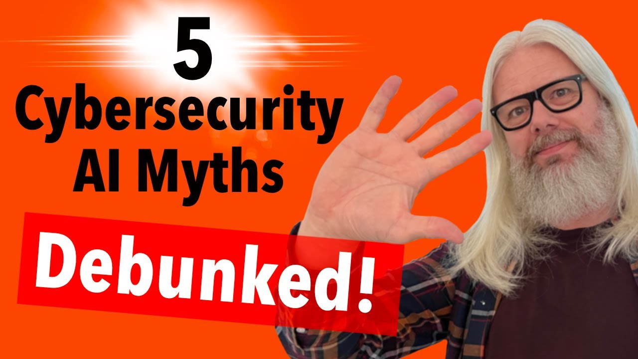 Top 5 AI Cybersecurity Myths Debunked by Expert
