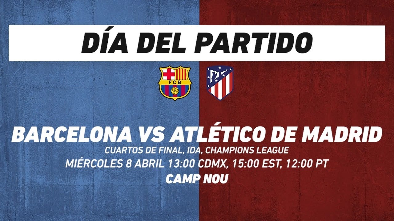 Barcelona vs Atlético de Madrid, frente a frente: Champions League