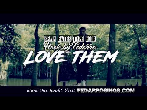 Kevin Gates type beat with hook | Love Them feat. Fedarro | Instrumental 2017