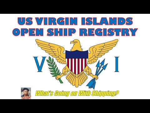 US Virgin Islands Open Ship Registry  |  What's Going on With Shipping?