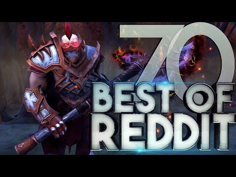 Dota 2 Best Moments of Reddit - Ep. 70