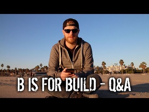B is for Build - Question & Answer