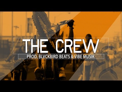 BLVCKBIRD BEATS & Vibe Musik  - Dope Hip Hop Beat Hard Gangsta Rap instrumental - The Crew