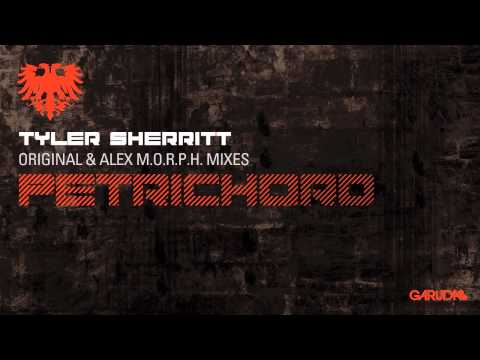 Tyler Sherritt - Petrichord (Original Mix) [Garuda]
