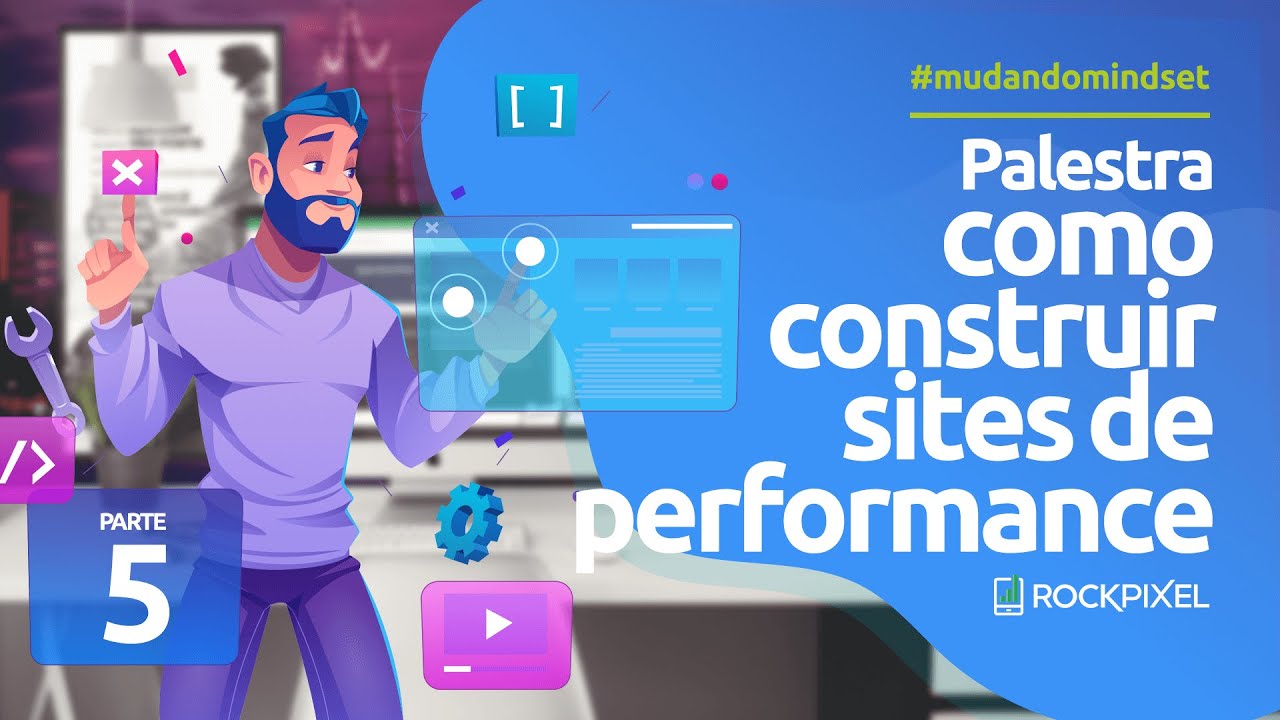 Palestra: como construir sites de performance - Parte 5 - Responsividade