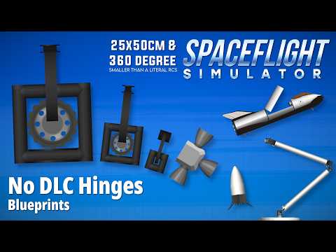 SFS No DLC 360° Hinges BLUEPRINTS! - Spaceflight Simulator