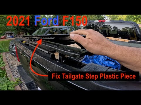 2021 Ford F150: Tailgate Step Plastic Piece Repair