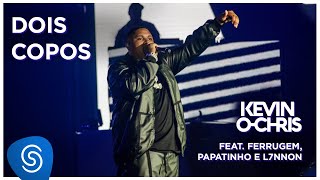 Download lagu MC Kevin O Chris feat. Ferrugem, Papatinho e L7nnon - Dois Copos (DVD Evoluiu) [Vídeo Oficial] mp3