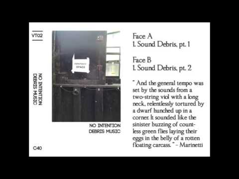 No Intention - Sound Debris, pt. 2 (excerpt)