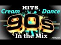 Cream Dance Hits of 90's - In the Mix - First ...