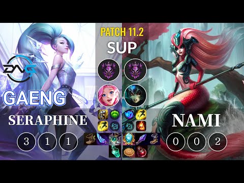 DFM Gaeng Seraphine vs Nami Sup - KR Patch 11.2