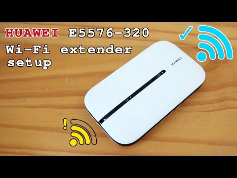 Huawei E5576-320 mobile 4G router Wi-Fi • Wi-Fi extender mode setup and test