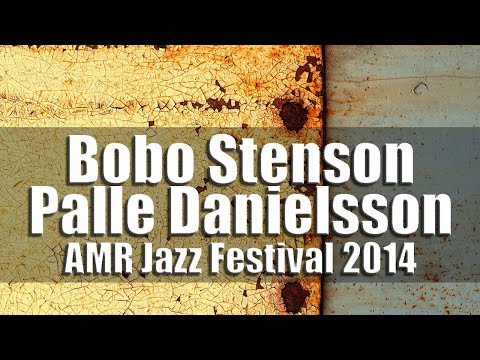 Bobo Stenson & Palle Danielsson - AMR Jazz Festival 2014 [radio broadcast]