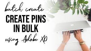 Create Pinterest Pins in BULK Fast and Quick Using Adobe XD